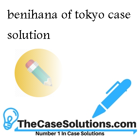 benihana of tokyo case study solution