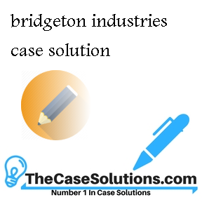 bridgeton industries case study solution essays