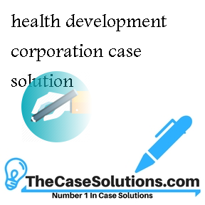 health development corporation case solution