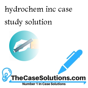 hydrochem inc case study solution