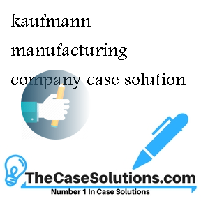kaufmann manufacturing <a  href=