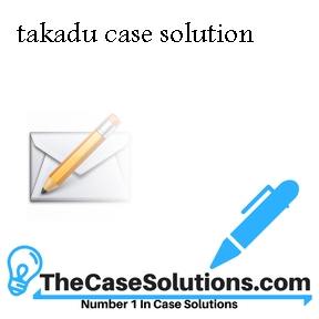 takadu case solution