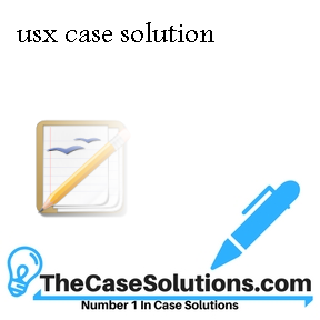 usx corporation case study solution