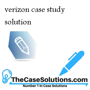 verizon case study solution