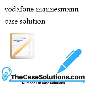 vodafone mannesmann case solution