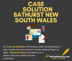 Case Solution Bathurst New South Wales