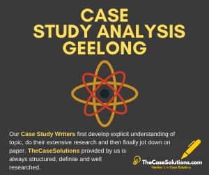 Case Study Analysis Geelong