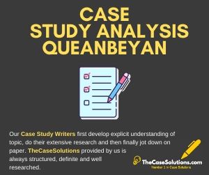 Case Study Analysis Queanbeyan