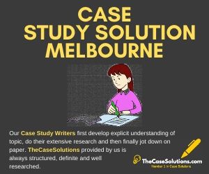 Case Study Solution Melbourne