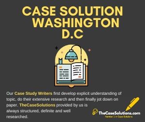 Case Solution Washington D C