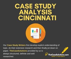 Case Study Analysis Cincinnati