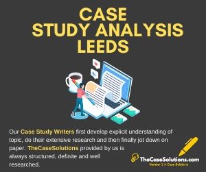 Case Study Analysis Leeds