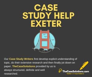 Case Study Help Exeter