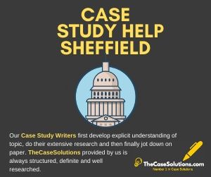 Case Study Help Sheffield