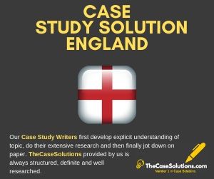 Case Study Solution England