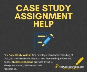 Case Study Assignment Help