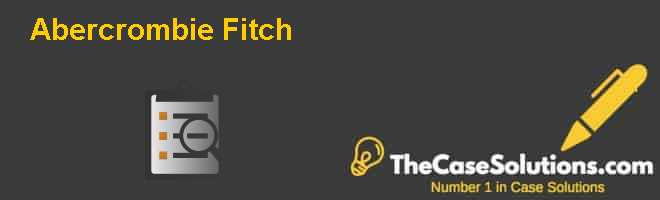 abercrombie and fitch strategy analysis