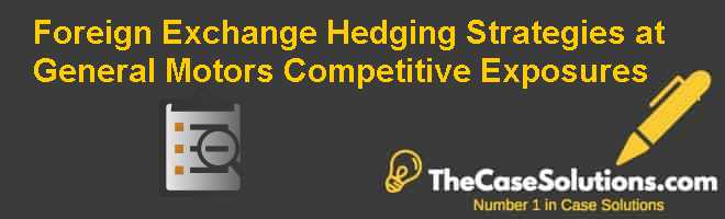 gm hedging strategies yen Question case questions - fx hedging strategies at gm: competitive (operating) exposures 1 why is gm worried about the value of the yen what types of currency exposures does gm face. gm hedging strategies yen Question case questions - fx hedging strategies at gm: competitive (operating) exposures 1 why is gm worried about the value of the yen what types of currency exposures does gm face.